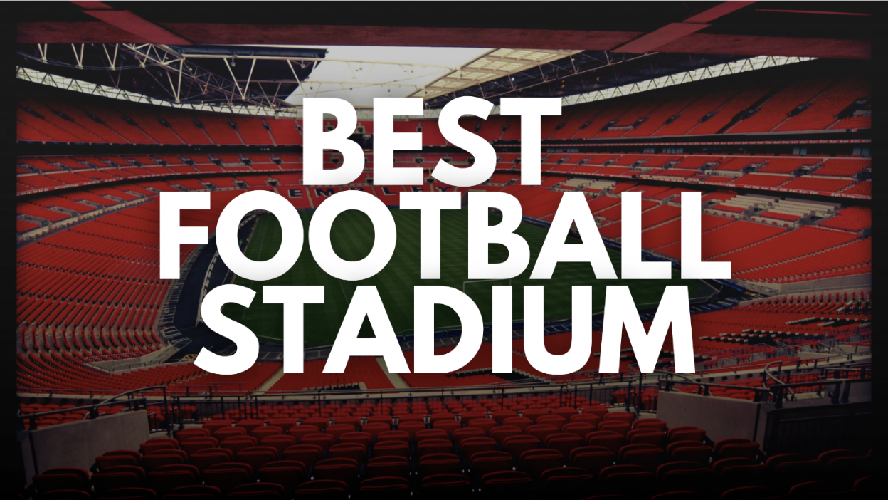 The Europe's Best Football Fields: Where Legends Are Made